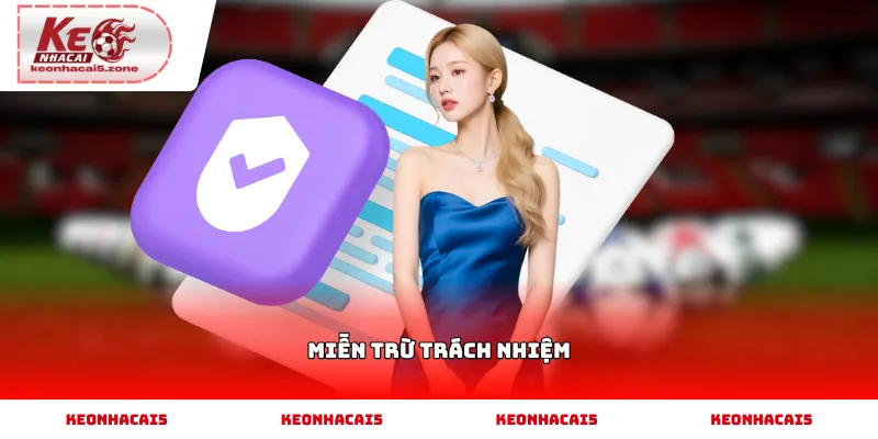 Thông tin miễn trừ trách nhiệm khi tham gia cá cược