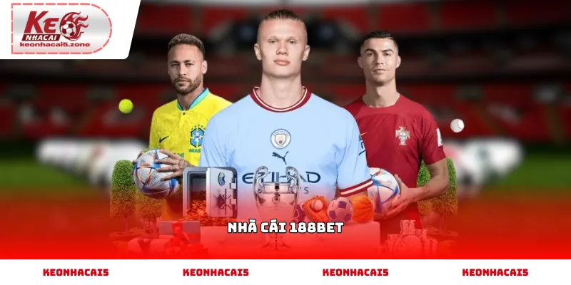 Nhà cái 188BET và các tiêu chí đánh giá độ uy tín