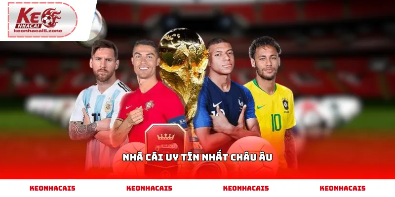 Nhà cái uy tín nhất châu Âu và các tiêu chí đánh giá