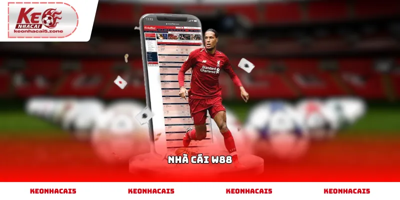 Nhà cái W88 cùng những điểm đáng chú ý khi tham gia